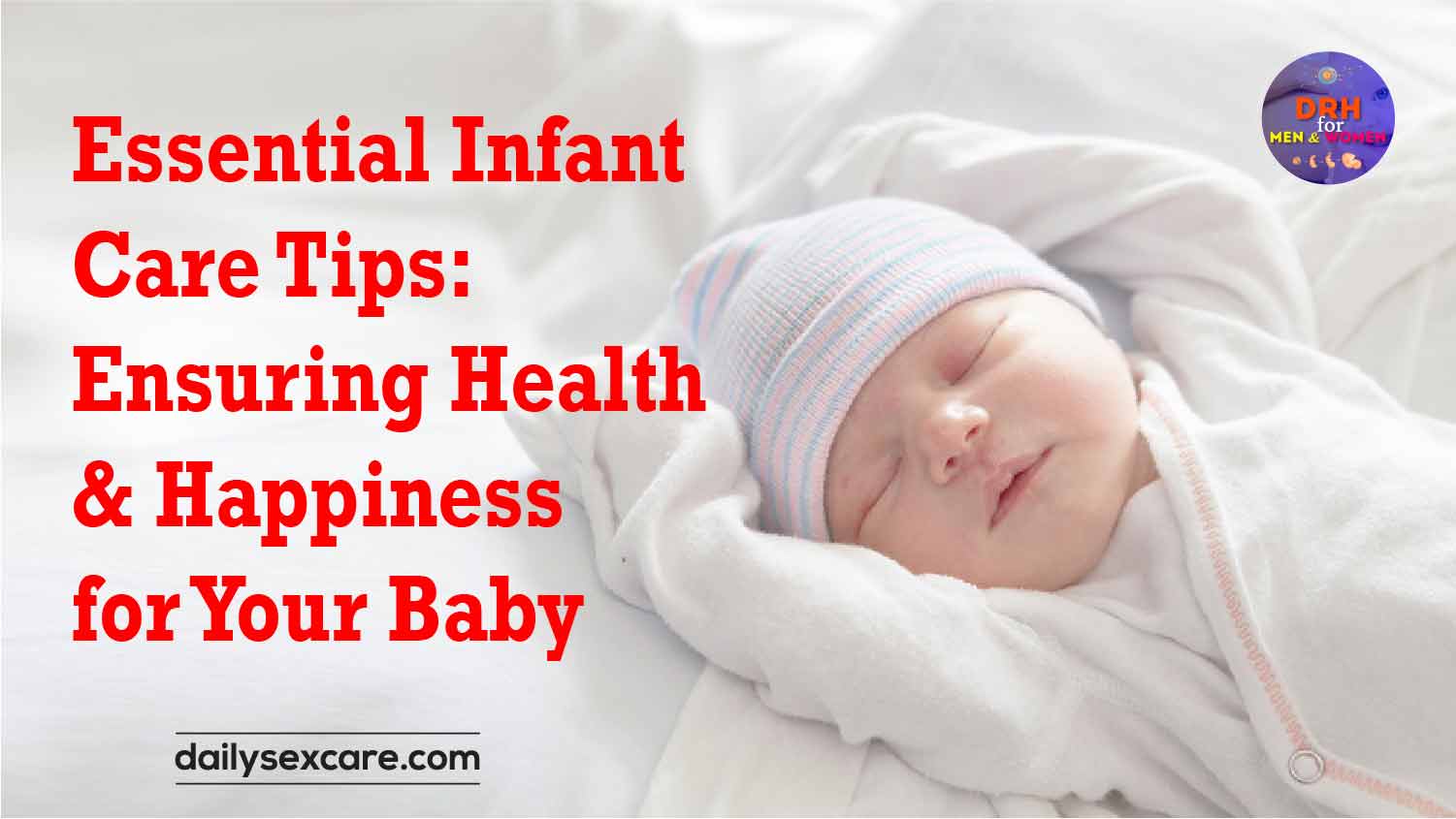 Essential Infant Care Tips Ensuring Health and Happiness for Your Baby