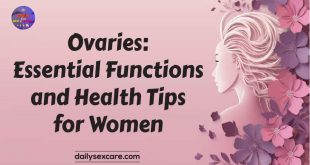 Ovaries Essential Functions and Health Tips for Women