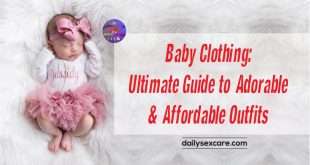 Baby Clothing Ultimate Guide to Adorable & Affordable Outfits