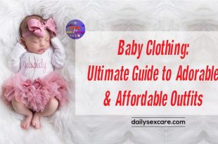Baby Clothing Ultimate Guide to Adorable & Affordable Outfits