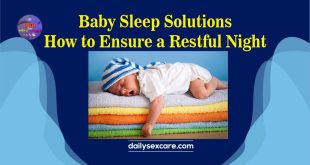 Baby Sleep Solutions How to Ensure a Restful Night
