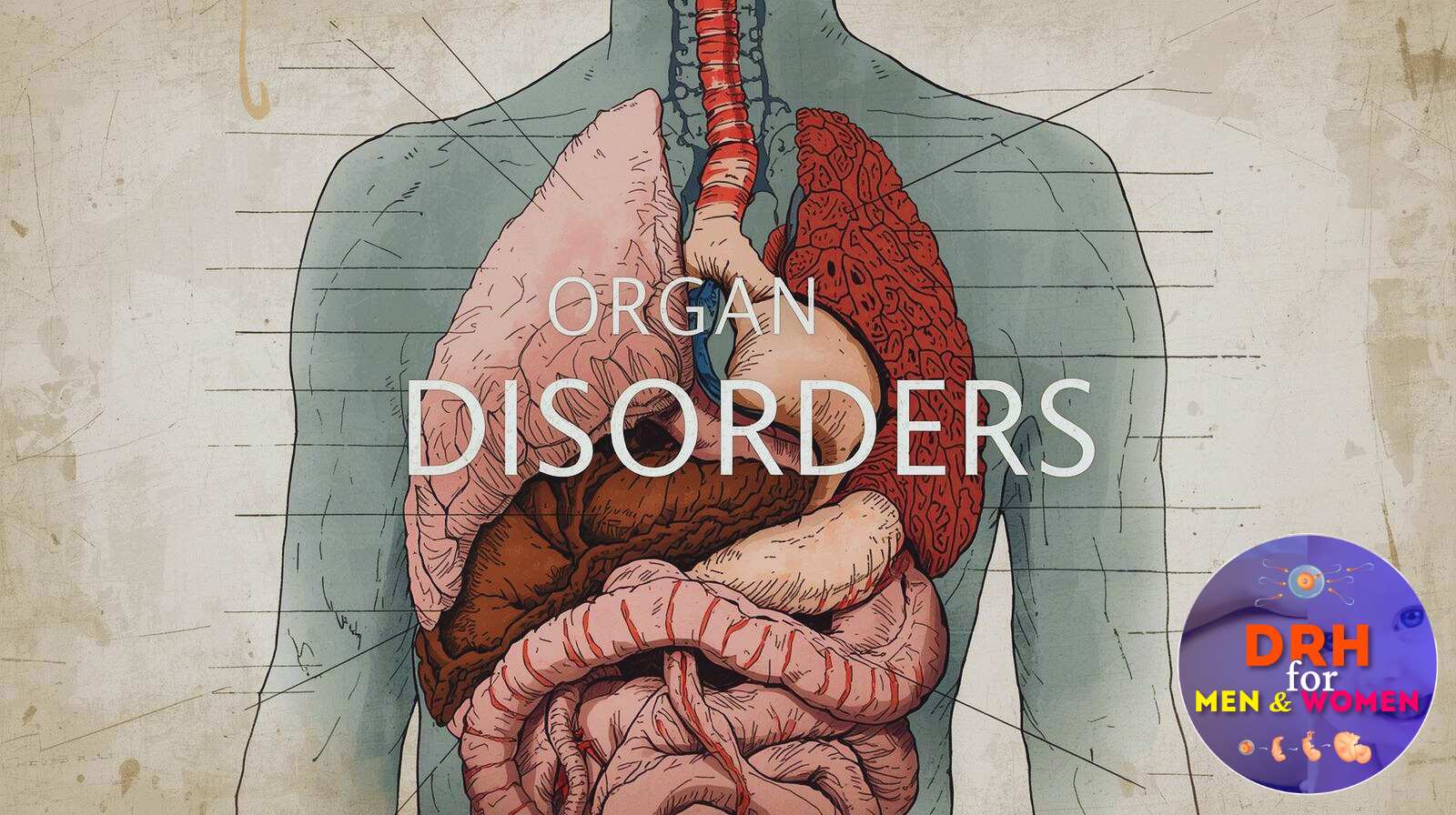 Organ Disorders: Symptoms, Treatment & Prevention Guide 