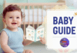 The Essential Baby Guide for New Parents