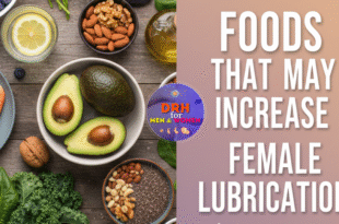 What to Eat to Increase Female Lubrication